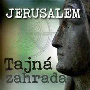 Jerusalem  - Tajná Zahrada flac album