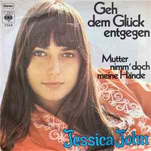 Jessica John - Geh Dem Glück Entgegen flac album