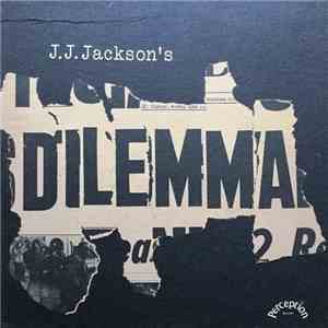 J.J. Jackson's Dilemma - J.J. Jackson's Dilemma flac album