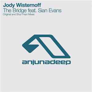 Jody Wisternoff Feat. Sian Evans - The Bridge flac album