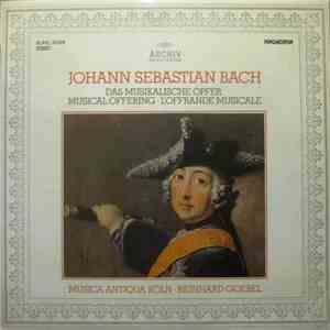Johann Sebastian Bach / Musica Antiqua Köln, Reinhard Goebel - Musikalisches Opfer • Musical Offering • L'Offrande Musicale flac album