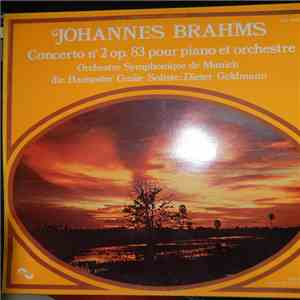 Johannes Brahms, Hanspeter Gmür, Dieter Goldmann, Münchner Symphoniker - Concerto N°2 Op 83 Pour Piano Et Orchestre flac album