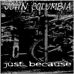 John Columbia - Just Because flac album