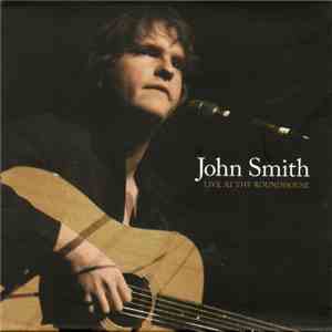 John Smith  - Live At The Roundhouse flac album