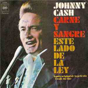 Johnny Cash - Flesh And Blood / This Side Of The Law flac album