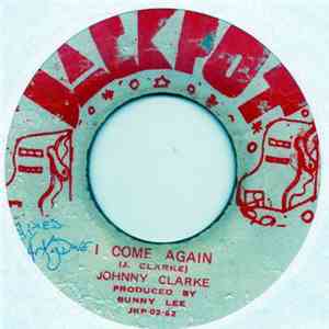 Johnny Clarke - I Come Again flac album