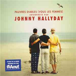 Johnny Hallyday - Pauvres Diables (Vous Les Femmes) flac album