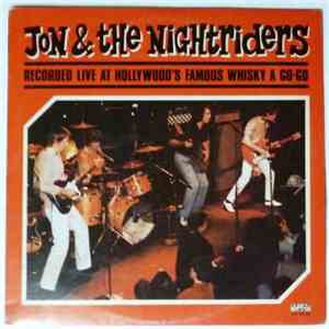 Jon & The Nightriders - Recorded Live At Hollywood's Famous Whisky A Go-Go flac album