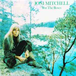 Joni Mitchell - For The Roses flac album