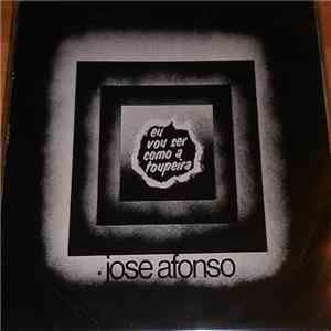 José Afonso - Eu Vou Ser Como A Toupeira flac album