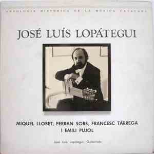 José Luis Lopátegui - Miquel Llobet, Ferran Sors, Francesc Tàrrega I Emili Pujol flac album