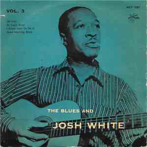 Josh White - The Blues and Josh White Vol. 3 flac album