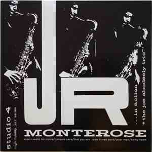 J.R. Monterose + The Joe Abodeely Trio - In Action flac album
