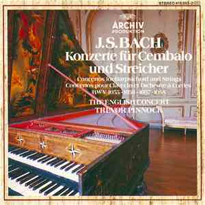 J.S. Bach - Trevor Pinnock • The English Concert - Konzerte Für Cembalo Und Streicher (BWV 1055•1056•1057•1058) flac album