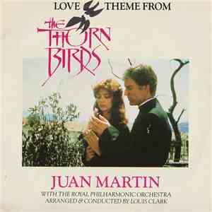 Juan Martin With The Royal Philharmonic Orchestra - Love Theme From The Thorn Birds flac album
