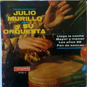 Julio Murillo - Julio Murillo y Su Orquesta flac album