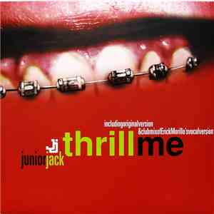 Junior Jack - Thrill Me flac album