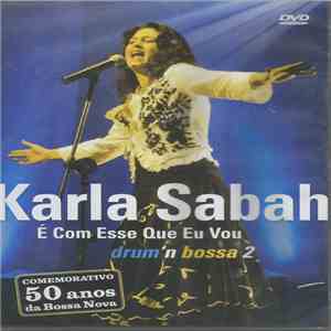 Karla Sabah - É Com Esse Que Eu Vou: Drum'n Bossa 2 flac album