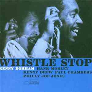 Kenny Dorham - Whistle Stop flac album