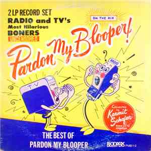 Kermit Schafer - The Best Of Pardon My Blooper flac album
