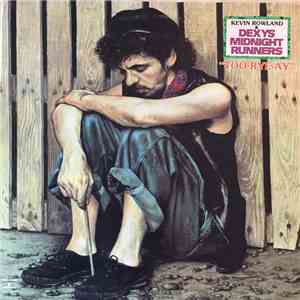 Kevin Rowland & Dexys Midnight Runners - Too-Rye-Ay flac album