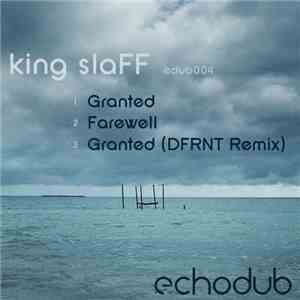 king slaFF - Granted / Farewell flac album