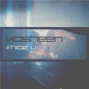 Kosheen - Hide U flac album