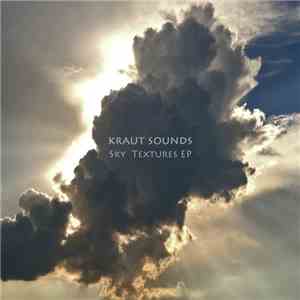 Kraut Sounds - Sky Textures EP flac album
