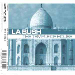 La Bush - The Temple Of House flac album
