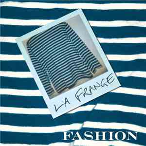 La Frange - Fashion / Left Outside flac album