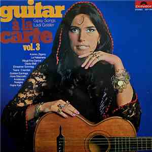 Ladi Geisler - Guitar A La Carte, Vol. 3 - Gipsy Songs flac album