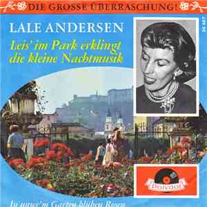 Lale Andersen - Leis' Erklingt Im Park Die Kleine Nachtmusik flac album