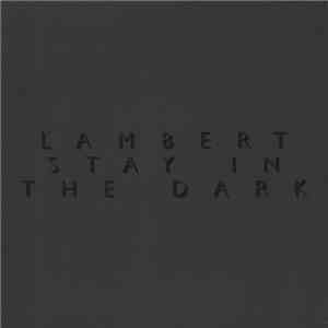 Lambert  - Stay In The Dark flac album