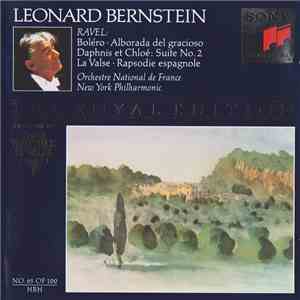 Leonard Bernstein - Ravel - Orchestre National de France - New York Philharmonic - Boléro • Alborada Del Gracioso • Daphnis Et Chloé: Suite No. 2 • La Valse • Rapsodie Espagnole flac album