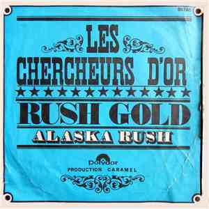 Les Chercheurs D'or  - Rush Gold flac album