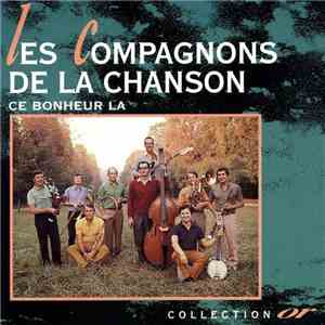 Les Compagnons De La Chanson - Ce Bonheur Là flac album