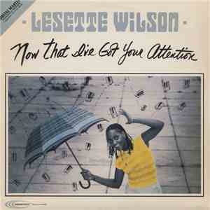 Lesette Wilson - Now That I've Got Your Attention flac album