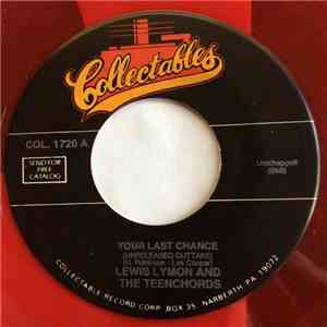 Lewis Lymon And The Teenchords - Your Last Chance / I'm Not Too Young To Fall In Love flac album