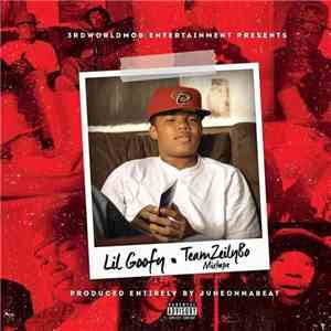 Lil' Goofy - TeamZeilyBo Mixtape flac album
