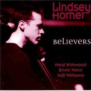 Lindsey Horner - Believers flac album