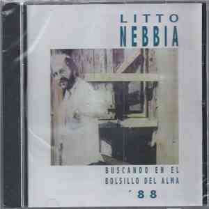 Litto Nebbia - Buscando En El Bolsillo Del Alma '88 flac album