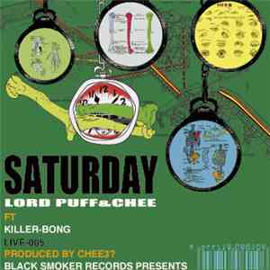 Lord Puff & Chee  Feat. Killer-Bong - Saturday flac album