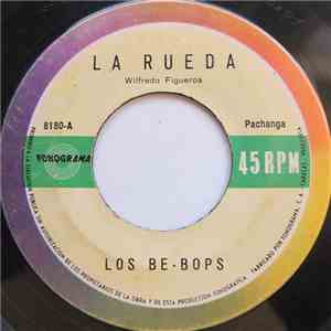 Los Be-Bops - La Rueda / Aji Picante flac album