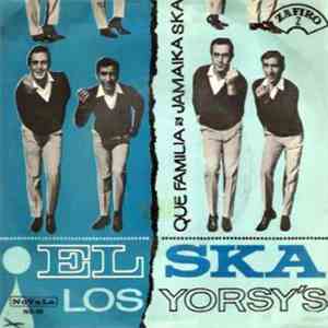 Los Yorsy's - Que Familia / Jamaica Ska flac album
