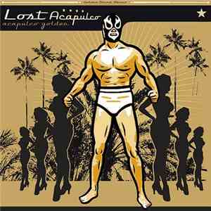 Lost Acapulco - Acapulco Golden flac album