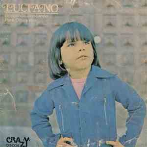 Luciano - Brincando, Brincando / Pare, Olhe E Viva flac album