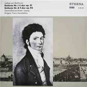 Ludwig van Beethoven, Gewandhausorchester Leipzig, Franz Konwitschny - Sinfonie Nr. 1 C-dur Op. 21 / Sinfonie Nr. 8 F-dur Op. 93 flac album