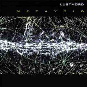 Lustmord - Metavoid flac album