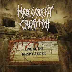 Malevolent Creation - Live At The Whisky A Go Go flac album