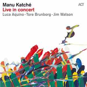 Manu Katché - Live In Concert flac album